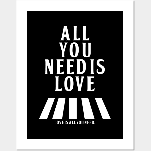 Love is All You Need Wall Art by TheMusicFav